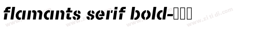 flamants serif bold字体转换